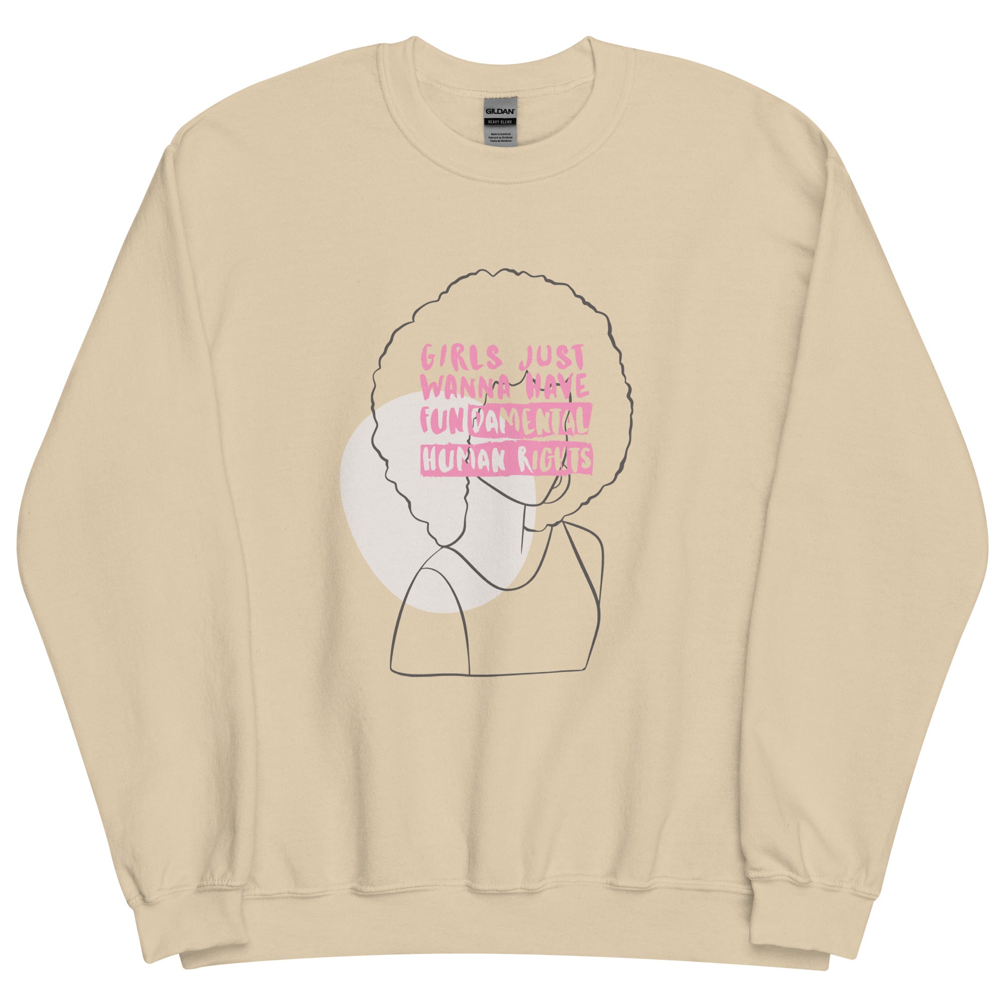 Women/Girls Just Wanna Have Fundamental Human Rights Unisex Sweatshirt