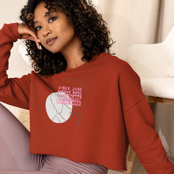 Women/Girls Just Wanna Have Fundamental Human Rights Crop Sweatshirt