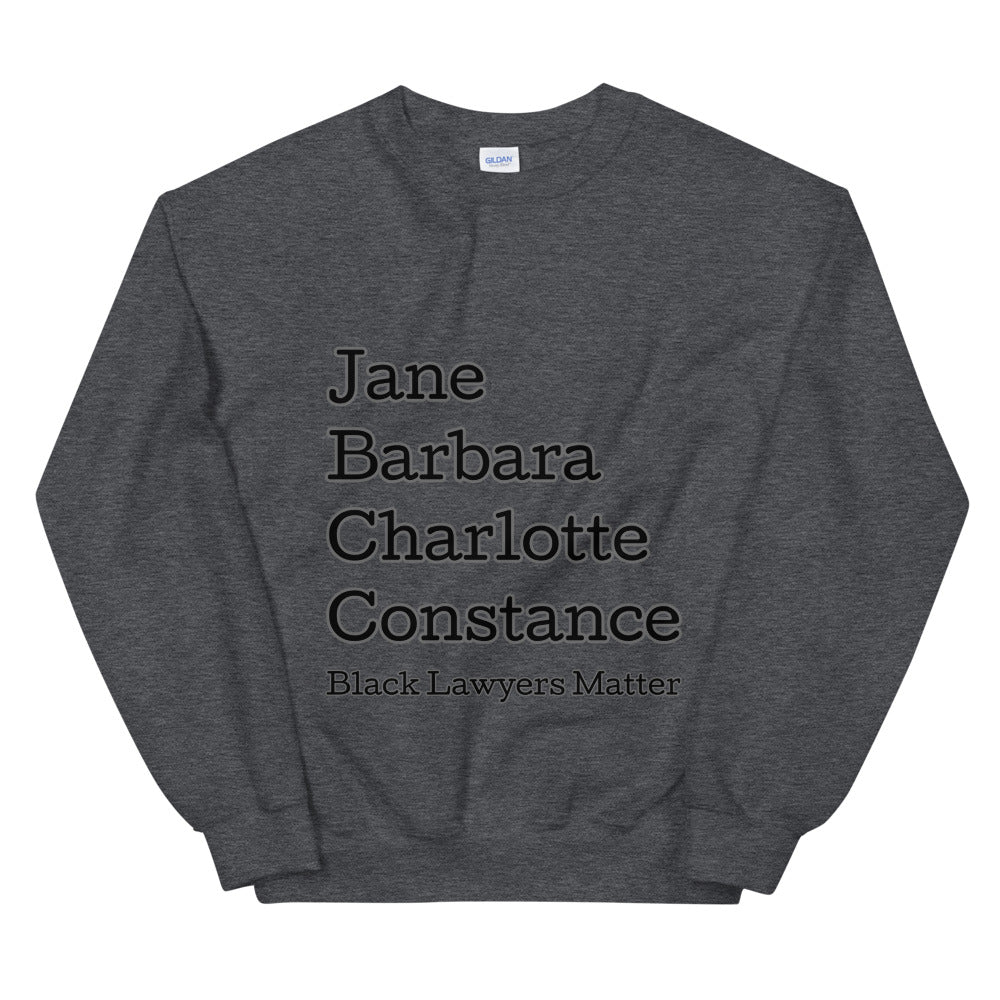 Black Lawyers Matter Unisex Sweatshirt