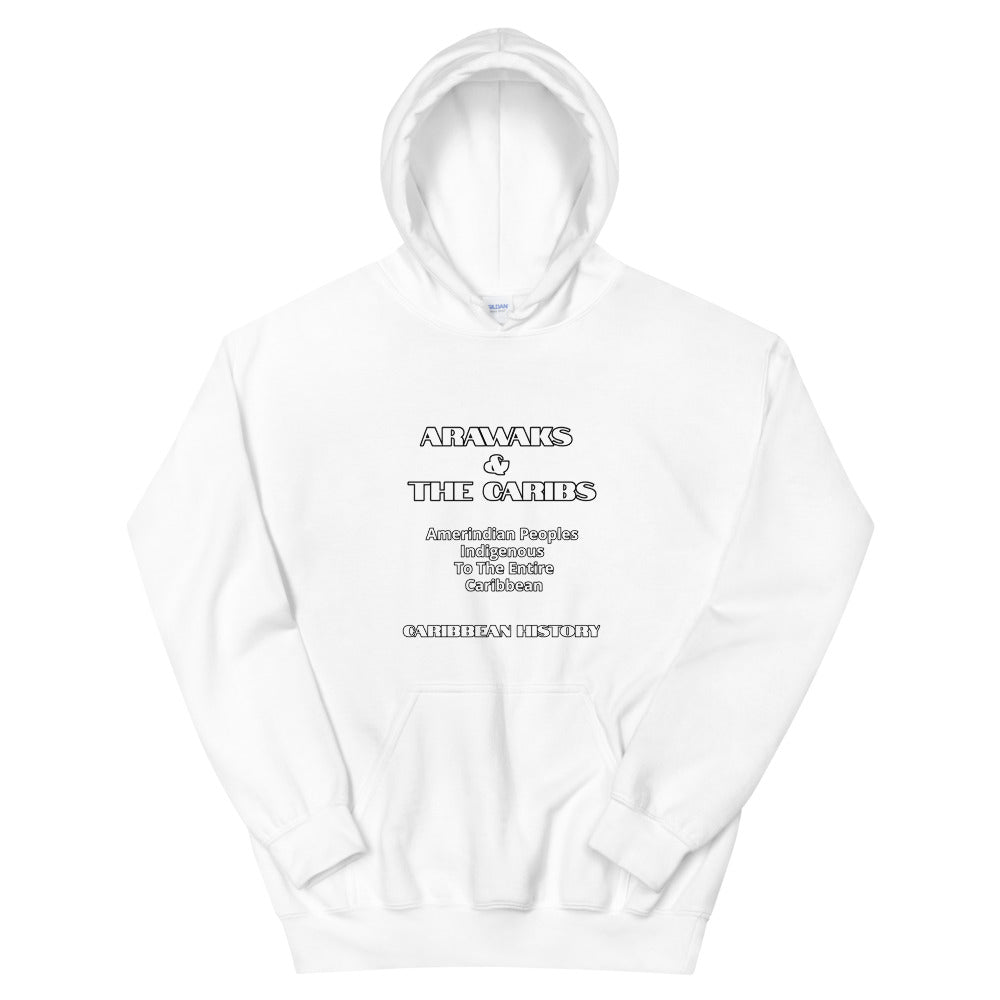 Did You Know Collection - Arawak and The Caribs Unisex Hoodie